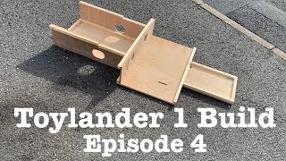 Toylander 1 Build Series  Episode 4 [upl. by Gnouh]