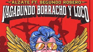 Vagabundo Borracho Y Loco Remix Extended  Alzate Ft Segundo Rosero Y DJ Deison Chaparro 2024 [upl. by Sivi789]