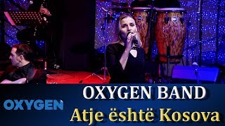 Atje është Kosova nga Oxygen Band [upl. by Fonda426]