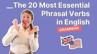 The 20 Most Essential Phrasal Verbs in English [upl. by Reizarf]