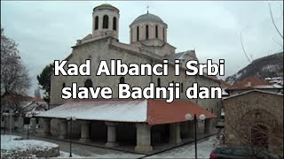 Kad Albanci i Srbi slave Badnji dan [upl. by Enyar]