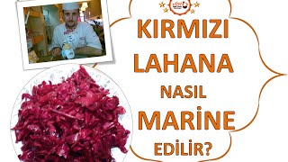 Kırmızı Lahana Nasıl Marine EdilirKIRMIZI LAHANA SALATASI Şef Ahmet TOPAL [upl. by Enois873]