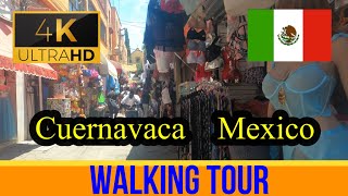 🇲🇽【4K 60fps】 Cuernavaca  Walking Tour  Mexico [upl. by Paske397]