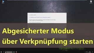 Windows 10 Abgesicherter Modus über Verknüpfung starten [upl. by Ultan]