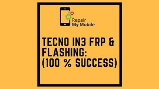 Tecno IN3 FRP Unlock done by Flashing Success [upl. by Nitsua653]