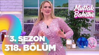 Mutfak Bahane 3 Sezon 318 Bölüm [upl. by Shuma]