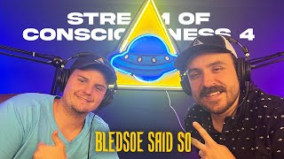 Episode 161 Stream of Consciousness 4  Bledsoe Said So [upl. by Haropizt]