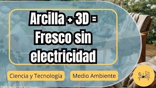 TerraMound Enfriamiento sin electricidad gracias a la arcilla y la impresión 3D [upl. by Krystalle]