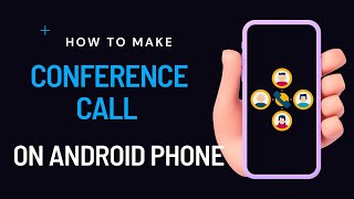 How to Make a Conference Call on Android Phone [upl. by Llennhoj]