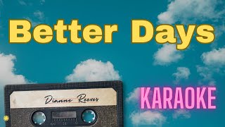 Better Days  Dianne Reeves KARAOKE [upl. by Riorsson962]