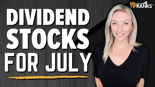 5 ‘Strong Buy’ Dividend Stocks for July Top Stocks for Passive Income AND Growth [upl. by Llenrahc125]