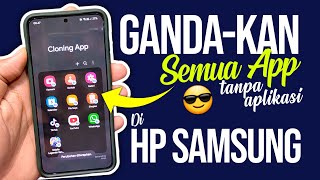 Cara Menggandakan Semua Aplikasi di Hp Samsung Tanpa Aplikasi [upl. by Lambrecht]