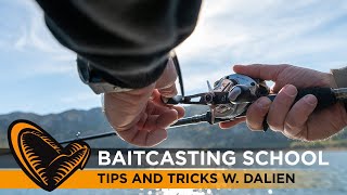 Baitcasting School  Tips and Tricks with Dalien [upl. by Violet]