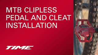 TIME MTB Clipless Pedal and Cleat Installation [upl. by Gagne]