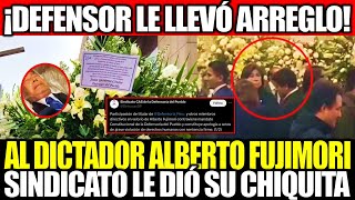 DEFENSORIA DEL PUEBLO LE DA HONORES AL DICTADOR ALBERTO FUJIMORI Y EL SINDICATO LE DIÓ SU CHIQUITA [upl. by Dietsche]