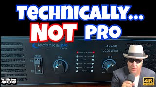 Pro Audio Amp on the Cheap Technical Pro AX2000 2000W of Unicorns 4K [upl. by Wendelin]