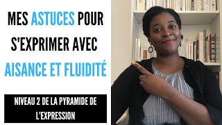 BIEN SEXPRIMER avec AISANCE et FLUIDITÉ  ce quon ne dit JAMAIS [upl. by Sivi]