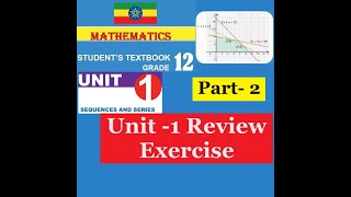 Mathematics Grade 12 Unit 1 Review Exercise Part2Girma21​ [upl. by Goulden]