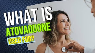 What is Atovaquone used for Common indications dosing guidelines potential side effects [upl. by Bury646]