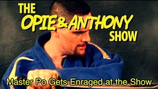 Opie amp Anthony Master Po Gets Enraged at the Show 113004 [upl. by Dodie]