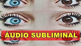 Ter heterocromia  Áudio subliminal  Hipnose  Biokinesis [upl. by Nnaitsirk733]