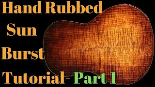 How to do a Hand Rubbed Sunburst PART 1 BODY [upl. by Drofnats811]