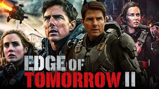 Edge of Tomorrow 2 2024 Movie  Tom Cruise Emily Blunt Bill Paxton  Fact And Review [upl. by Matthews]