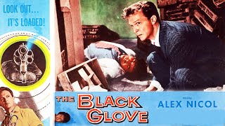 The Black Glove 1954 Hammer Film Noir  Alex Nicol  Terence Fisher director [upl. by Akcirahs740]