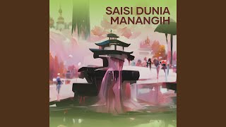 SAISI DUNIA MANANGIH [upl. by Billy]