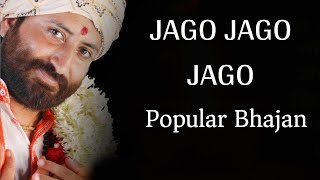 Jago Jago Jago  Popular Bhajan By Shri Narayan Sai [upl. by Publius]