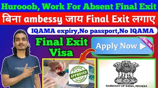 How To Apply Final Exit Of Expired Iqama And Huroob  No Iqama Final Exit Final Exit Kaise Lagaye [upl. by Bertle]