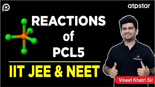 Reactions of PCl5 Trick  IIT JEE amp NEET Hinglish  Vineet Khatri Sir  ATP STAR Kota [upl. by Peale]