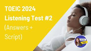 TOEIC Full listening test 2024 answers  transcript 2 [upl. by Annayhs]