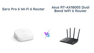 Amazon eero Pro 6 vs ASUS RTAX1800S  WiFi 6 Router Comparison 📶🔥 [upl. by Ahsanat]