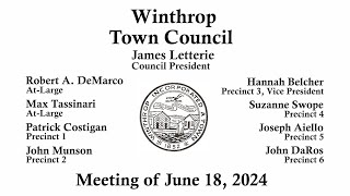 Winthrop Town Council Meeting of June 18 2024 [upl. by Llenor778]