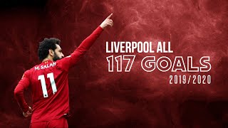 Liverpool  All 117 Goals in 20192020  HD [upl. by Hoeve538]