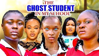 THE GHOST STUDENT IN MY SCHOOL  Jasmine Nancy Iheme  TRENDING GHOST MOVIE [upl. by Cain246]