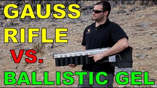 Gauss Rifle vs Ballistic Gel [upl. by Kcirted]