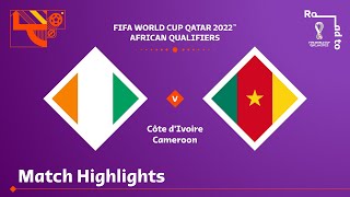 Côte dIvoire v Cameroon  FIFA World Cup Qatar 2022 Qualifier  Match Highlights [upl. by Tay]