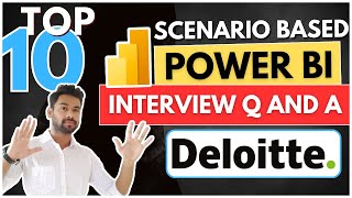 deloitte 📊TOP 10 Scenario Based POWER BI Interview Q And A🔥 [upl. by Airrat]