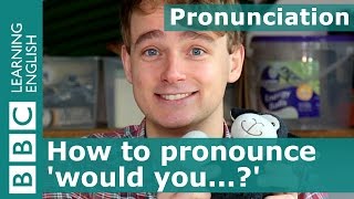 Pronunciation How to pronounce would you [upl. by Jeuz634]