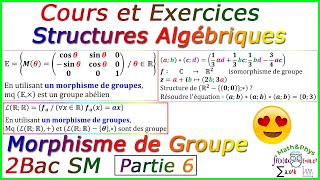 Les Structures Algébriques  Morphisme de Groupe  2 Bac SM  Cours Partie 6 [upl. by Faus]