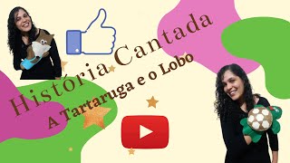 História Cantada Tartaruga e o Lobo [upl. by Neeroc451]