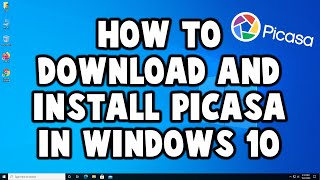 How to Download And Install Picasa in Windows 10 [upl. by Gaves]