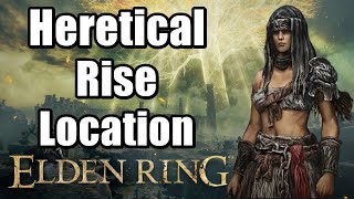 Elden Ring  Heretical Rise Location [upl. by Gnus]