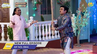 FULL EPISODE 3944  Taarak Mehta Ka Ooltah Chashmah  NEW Episodes  तारक मेहता का उल्टा चश्मा [upl. by Suiradel61]