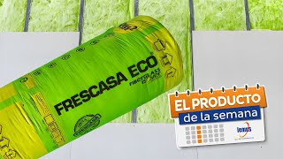 quotEl Producto de la Semanaquot  Lana de Fibra de Vidrio Frescasa® [upl. by Marilla]