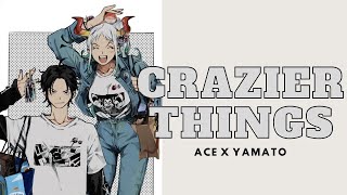 Ace amp Yamato  Their Story  Crazier things「AMV」 [upl. by Melamie]