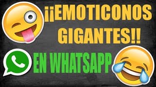 COMO TENER EMOTICONOS GIGANTES EN WHATSAPP [upl. by Anaitsirhc]