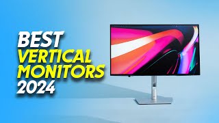 🖥️Best Vertical Monitors 2024 Elevate Your View🖥️ [upl. by Anaic]